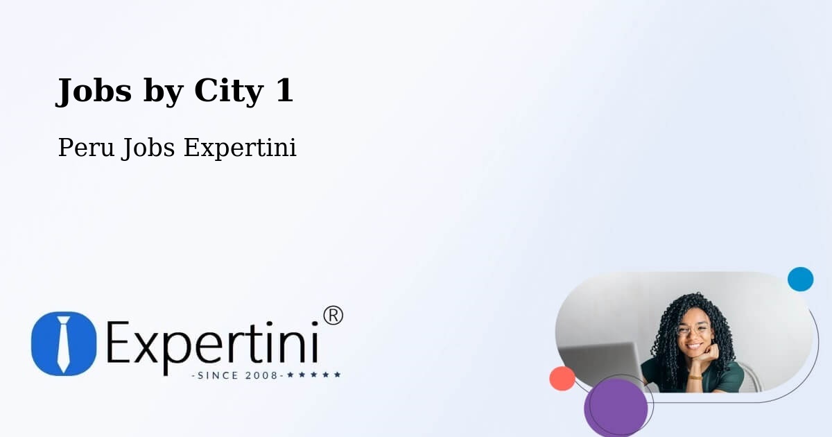 City Jobs in Peru - Expertini