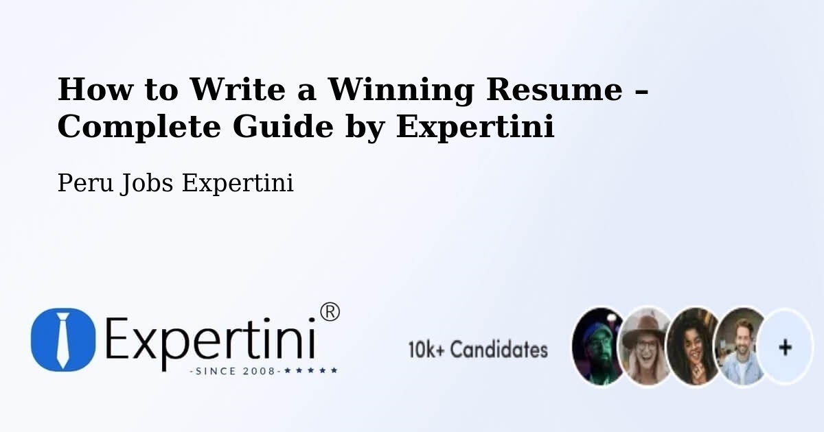 Resume Writing Guide for Job Seekers – Chota - Chota, Peru Jobs Expertini